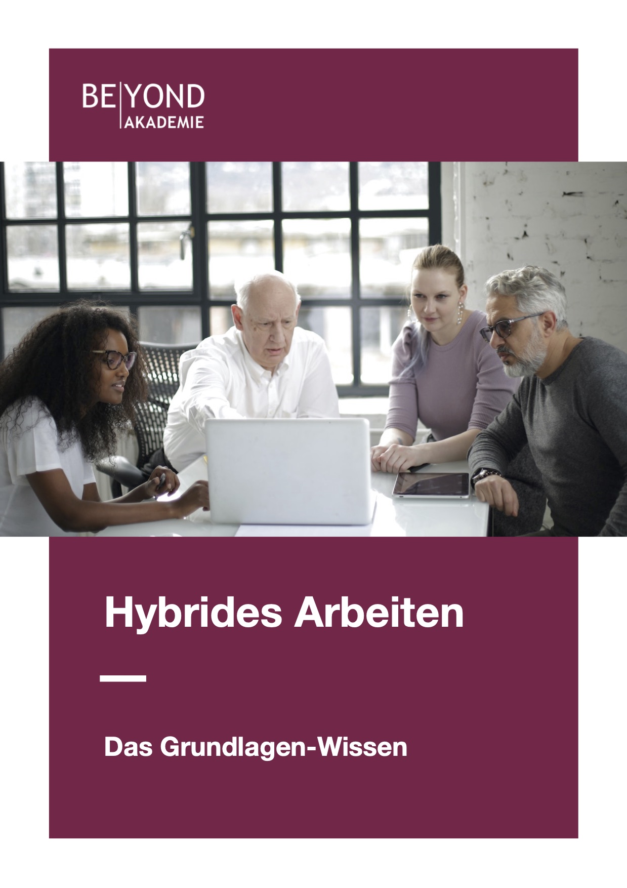 BEYOND Akademie E-BookHybrides-Arbeiten-Das-Grundlagen-Wissen.jpg
