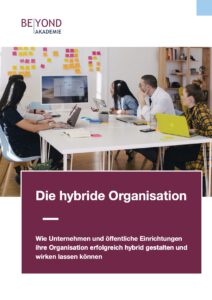 BEYOND Akademie - E-Book Die hybride Organisation